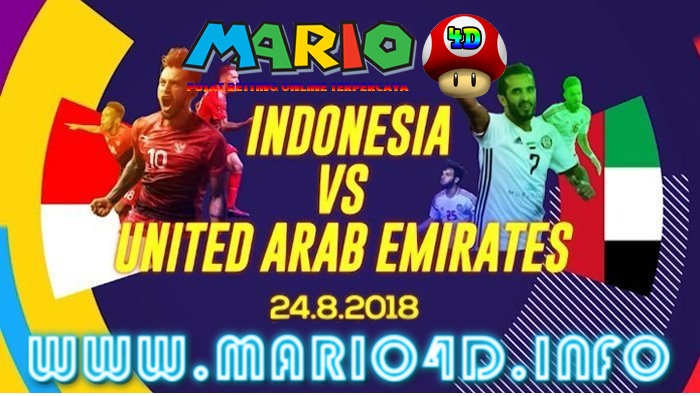 PREDIKSI BOLA MARIO 4D INDONESIA VS UAE ( UNI ARAB EMIRATES ) 24 - 08 - 2018