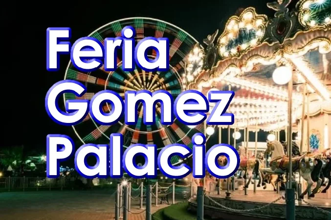 Feria Nacional Gomez Palacio