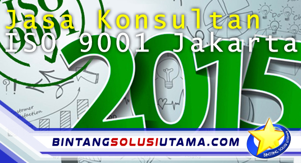 Pengertian Iso 9001 Tahun 2015, Sertifikat ISO 9001 Tahun 2015, Sistem Manajemen Mutu ISO 9001 Tahun 2015, Standar ISO 9001 Tahun 2015, Training ISO 9001 Tahun 2015, Konsultan untuk ISO di Jawa Tengah, Konsultan untuk ISO 9001:2015, Konsultan untuk ISO Jakarta, Konsultan untuk ISO Indonesia