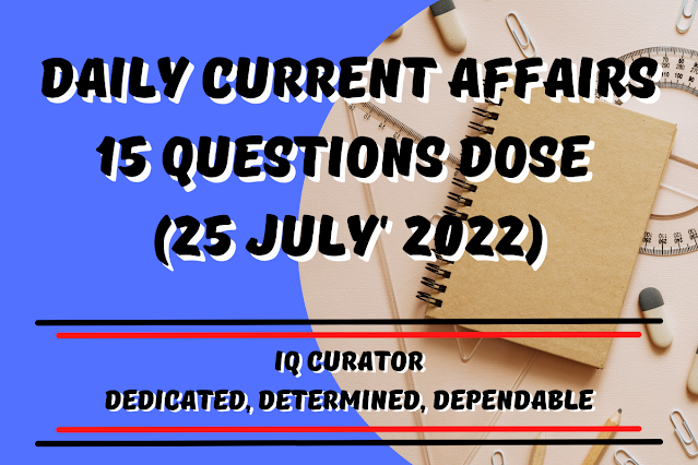 Daily Current Affairs 15 Questions Dose