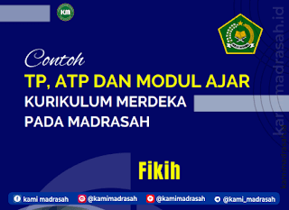 TP ATP Dan Modul Ajar Fikih MI MTs MA