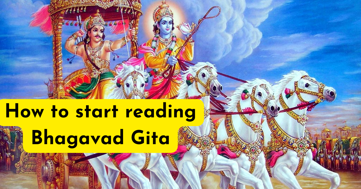How to start reading Bhagavad Gita