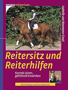 Reitersitz und Reiterhilfen: Korrekt sitzen, gefühlvoll einwirken