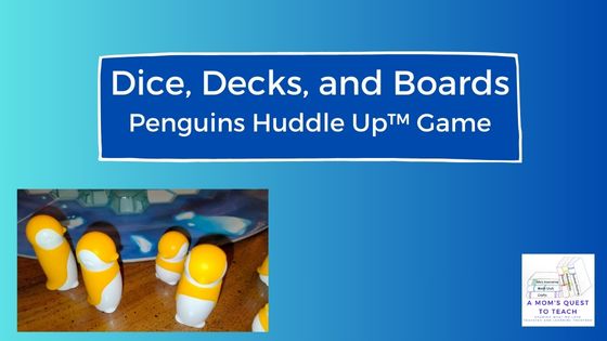 A Mom's Quest to Teach: Dice, Decks, and Boards: Penguins Huddle Up Game; picture of plastic penguin game pieces