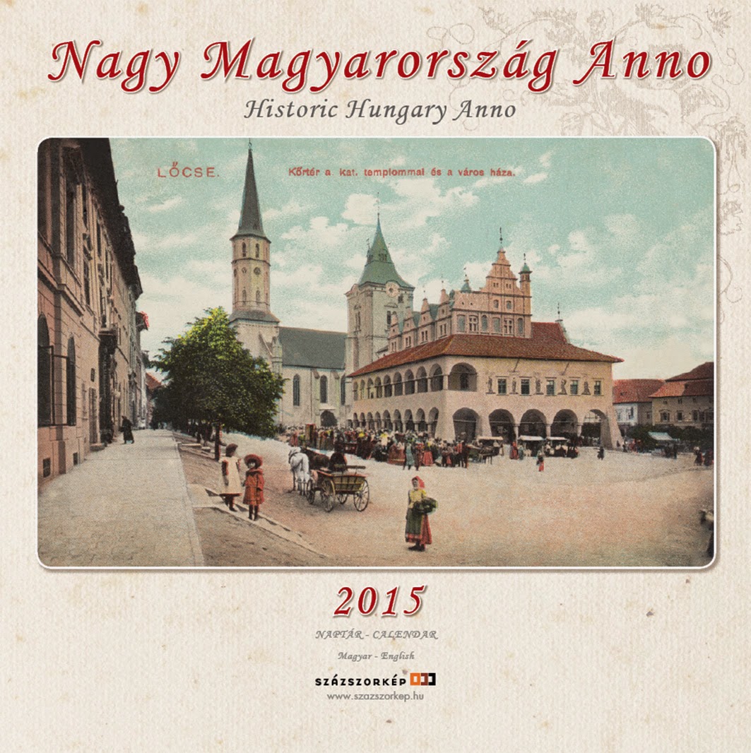 magas-tatra.info: Nagy Magyarország Anno - 2015-ös falinaptár