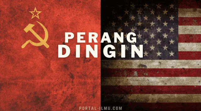 Sejarah Perang Dingin Lengkap: dari Latar Belakang hingga Dampaknya