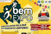BEM EXPO SMA/SMK/SEDERAJAT Se-Provinsi Lampung Tahun 2019.