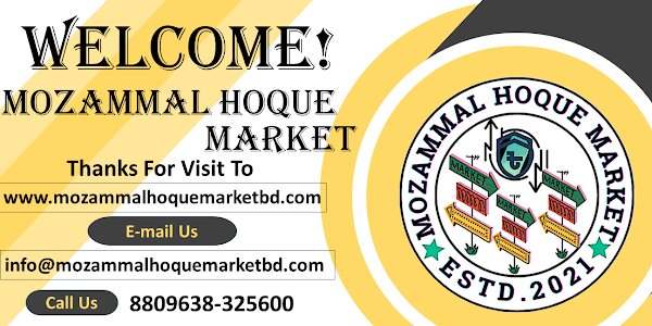 Welcome to the Official Website of Mozammal Hoque Market 