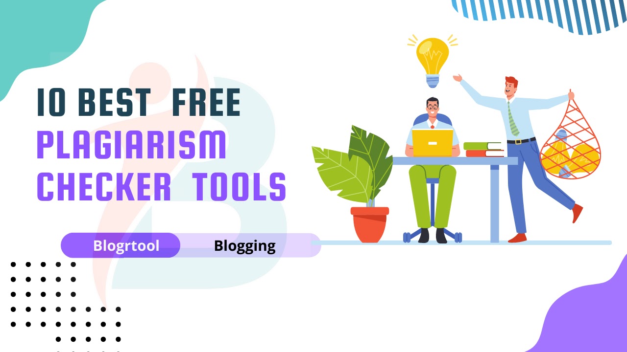 10 Best Free Plagiarism Checker Tools