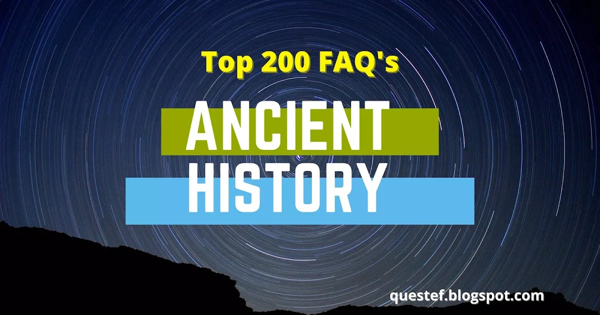 Top 200 Objective Question from Ancient History for upcoming ... - ANCIENT HISTORY NOTES PDF