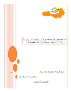 Dannybel Ortega Briceño - Margariteñerias Historia y Cultura en el Estado Nueva Esparta (1971-2007)