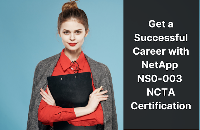 How Do I Pass NetApp NS0-003 Certification in First Attempt?