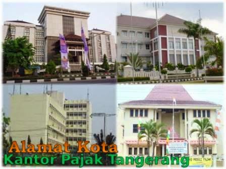 Alamat Kantor Pajak Wilayah Tangerang  Alamat Kota