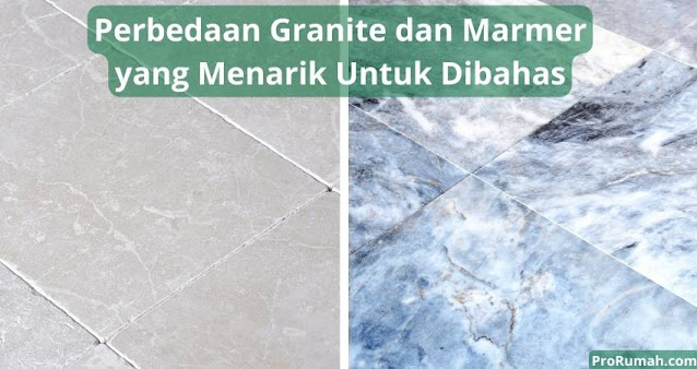 Perbedaan granite dan marmer