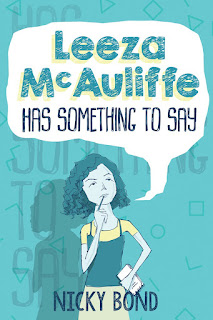 A front cover. The book is called Leeza McAuliffe Has Something To Say. It is written by Nicky Bond. An illustration of Leeza shows her looking thoughtful, holding a pen and notepad in her hand, with a speech bubble coming out of her mouth. The speech bubble contains the title.