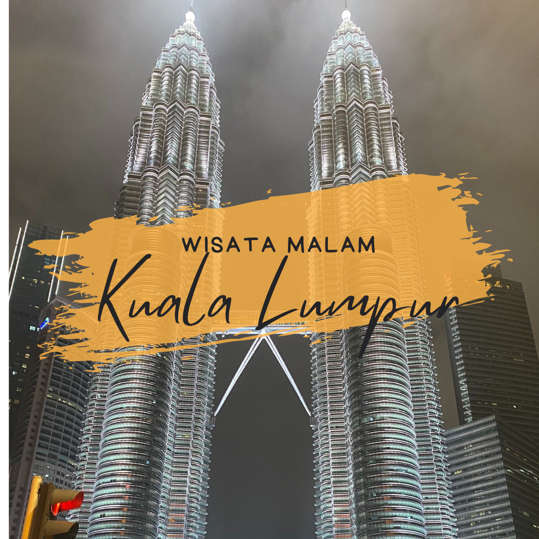 wisata malam KL