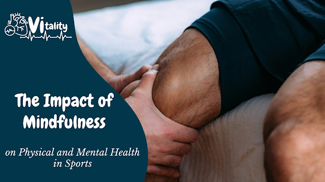The Power of Mindfulness: Enhancing Physical and Mental Health in Sports