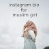 Instagram Bio for Islamic Girl - (2022Latest I Attitude) muslim bio for instagram