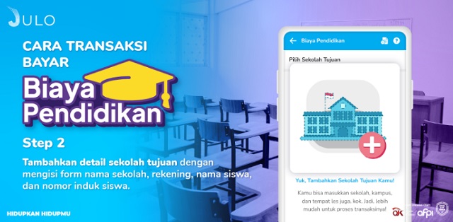 Cara Melakukan Pembayaran Biaya Pendidikan di JULO