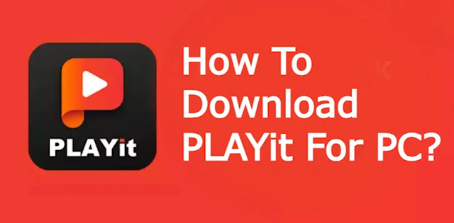 Playit Video Player For PC