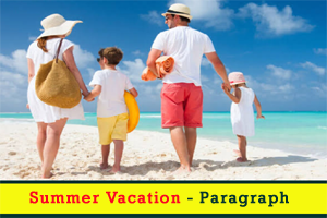 Summer Vacation  (Paragraph Writing)