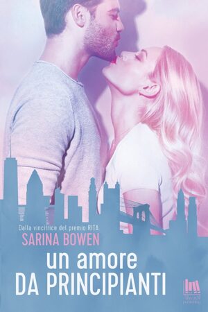 Un amore da principianti di Sarina Bowen