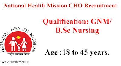 National Health Mission GNM B.Sc Nursing CHO Recruitment