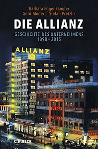 Die Allianz: Geschichte des Unternehmens 1890-2015