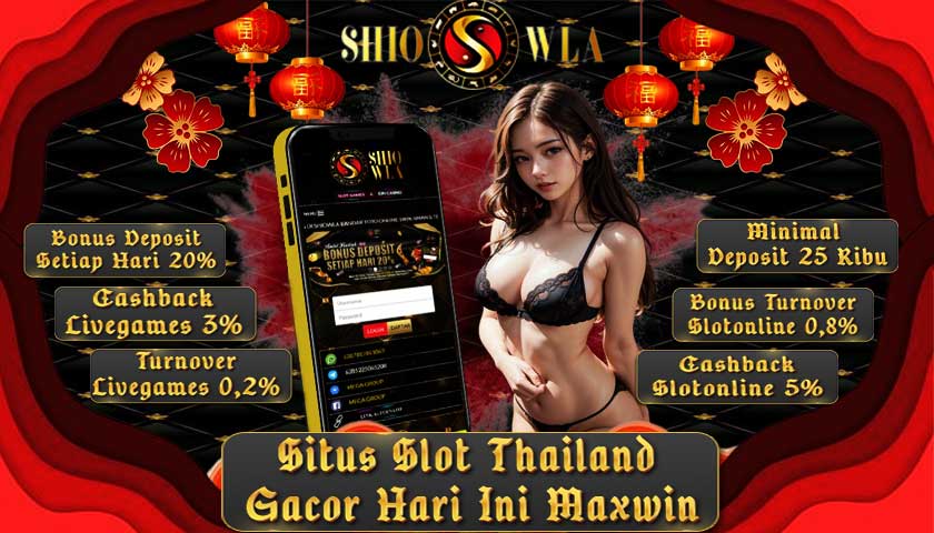 SHIOWLA# Situs Slot Thailand Gacor Hari Ini Maxwin & Link Slot Online Terpercaya