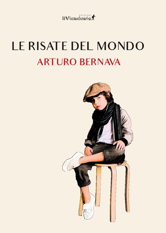Arturo Bernava: “Le risate del mondo” è il nuovo romanzo