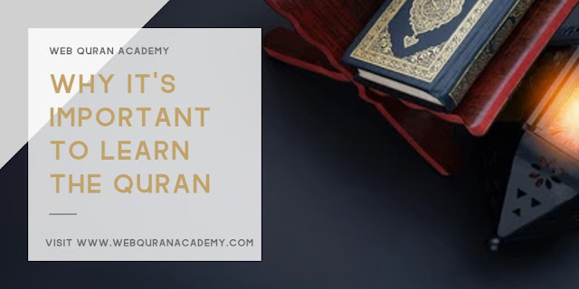 Why It's Important To Learn The Quran