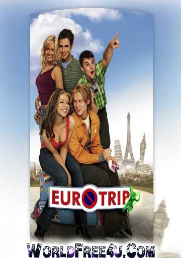 Poster Of EuroTrip (2004) In Hindi English Dual Audio 300MB Compressed Small Size Pc Movie Free Download Only At worldfree4u.com