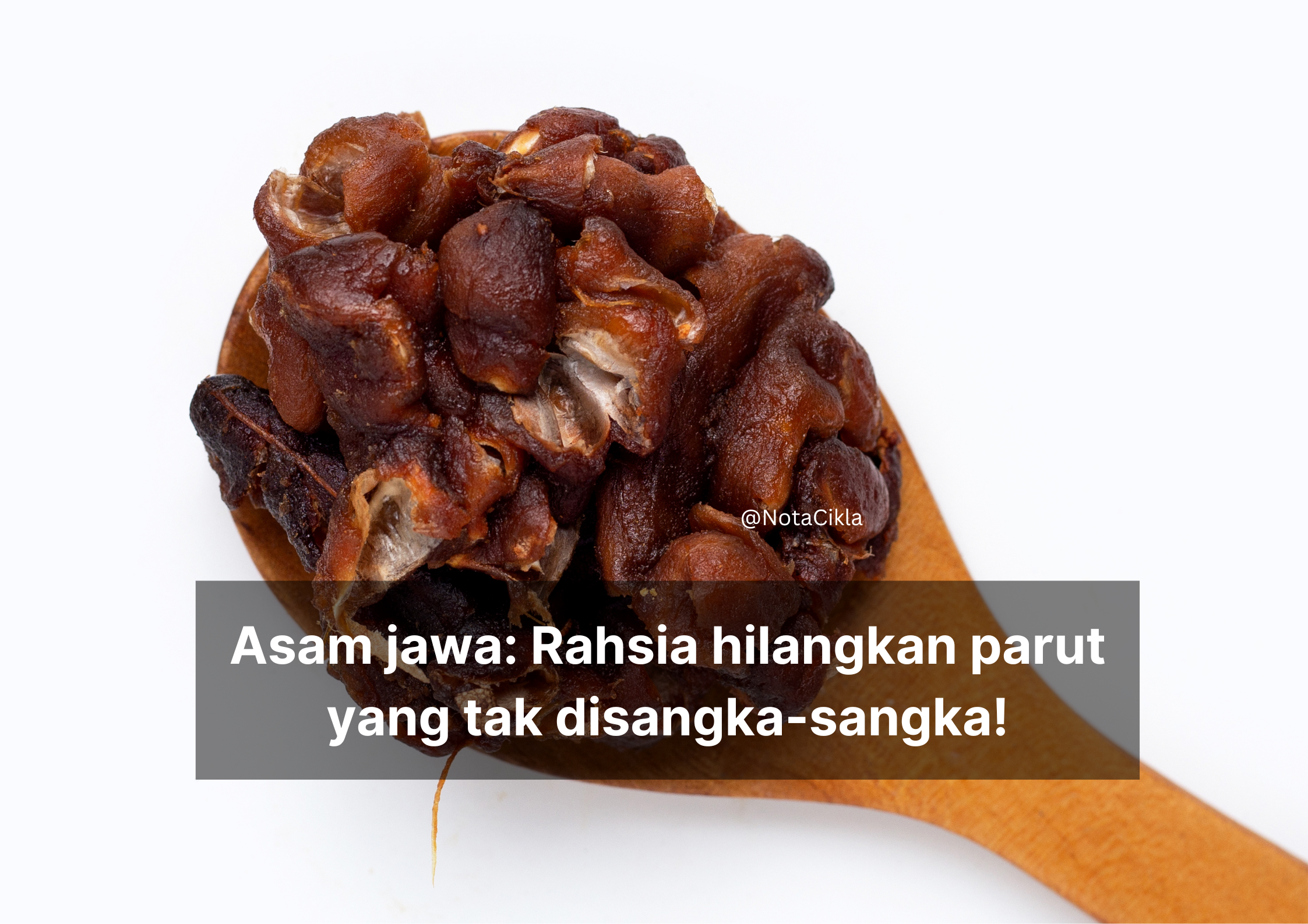 Asam jawa: Rahsia hilangkan parut yang tak disangka-sangka!