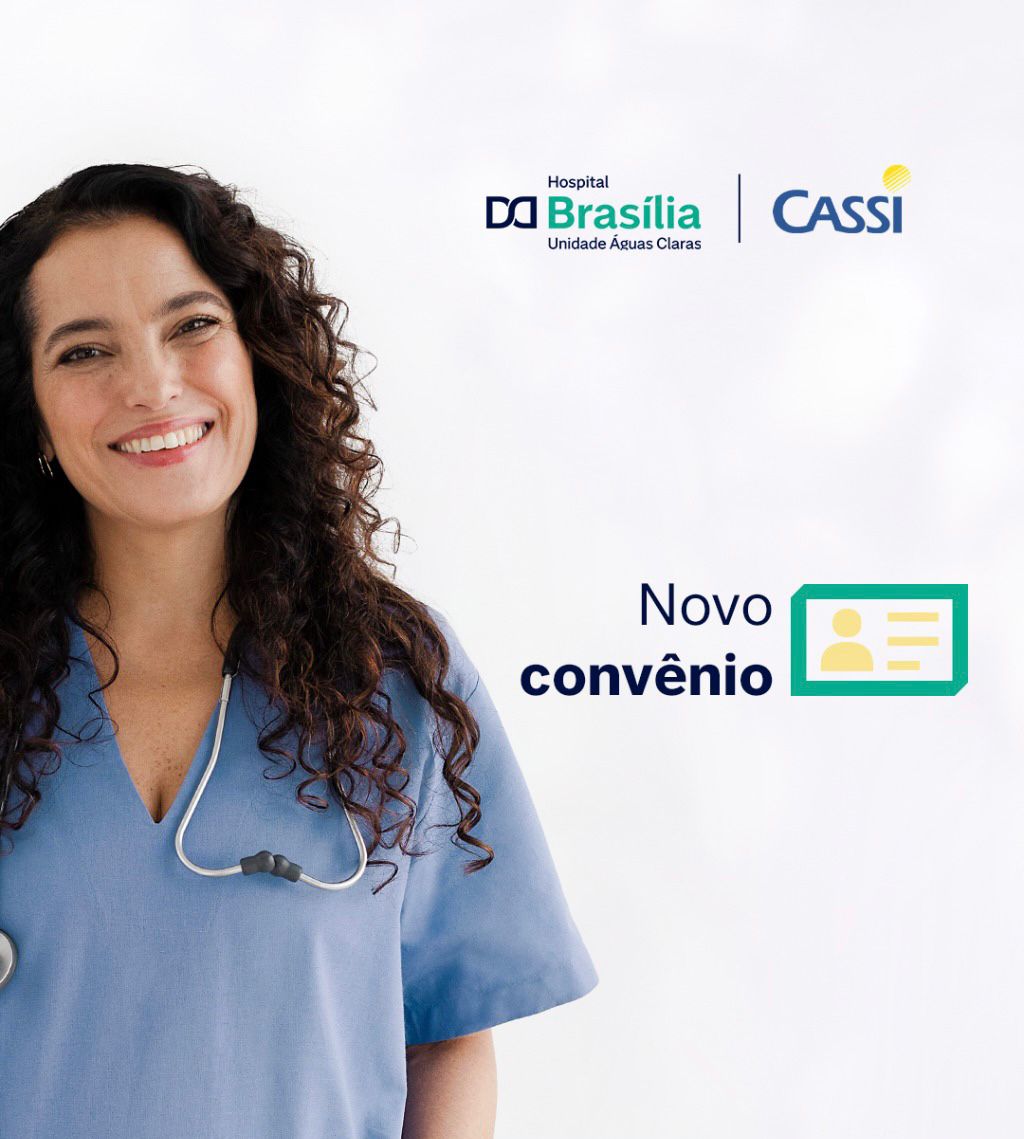 Hospital Brasília Unidade Águas Claras amplia a sua rede de convênios credenciados