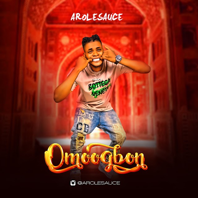 Music : Arolesauce - Omoogbon