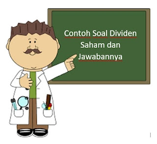 Contoh Soal Dividen Saham dan Jawabannya