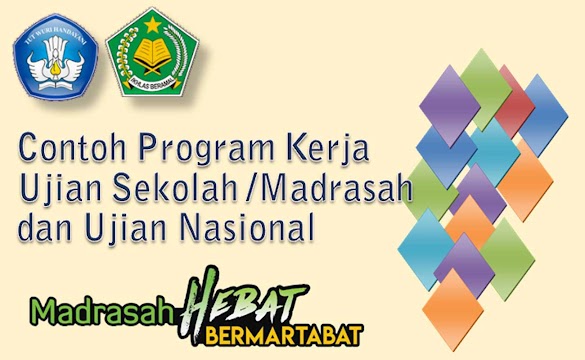 Contoh Program Kerja Ujian Sekolah dan Ujian Nasional