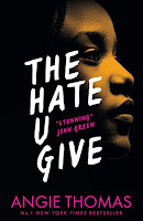 The Hate U Give by Angie Thomas, young adult literature, racism, black lives matter