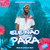 DOWNLOAD MP3 : Raimundo Jamaica - Ele Não Para (Afro House)
