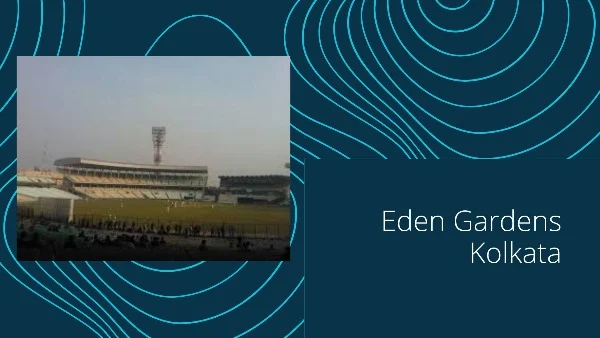 1. Eden Gardens Kolkata