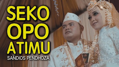  Lirik Lagu Sandios Pendhoza - Seko Opo Atimu