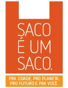 CAMPANHA SACO É UM SACO - MMAMBIENTE