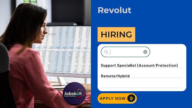 Revolut is Hiring Support Specialist - Account Protection | work From Home | Apply Now