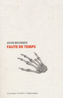 Faute de temps - John Brunner