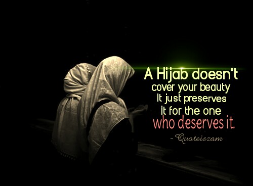 A hijab doesn't cover your beauty it just preserves it for the one who deserves it.