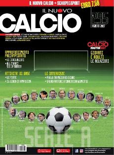 Il Nuovo Calcio 295 - Agosto 2017 | ISSN 1121-3256 | PDF HQ | Mensile | Sport | Calcio | Schemi