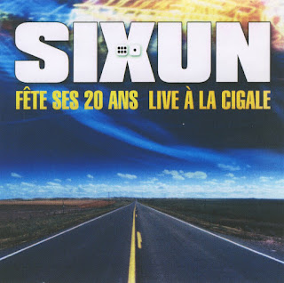 Sixun - 2006 - Fête Ses 20 ans - Live À La Cigale 