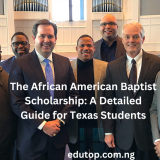 The African American Baptist Scholarship: A Detailed Guide for Texas Students