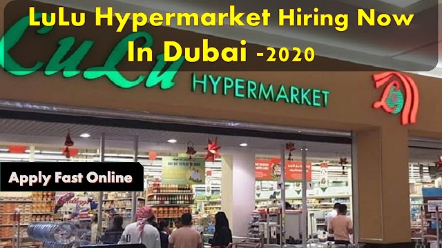 LuLu Hypermarket Hiring Staff In Dubai -2020