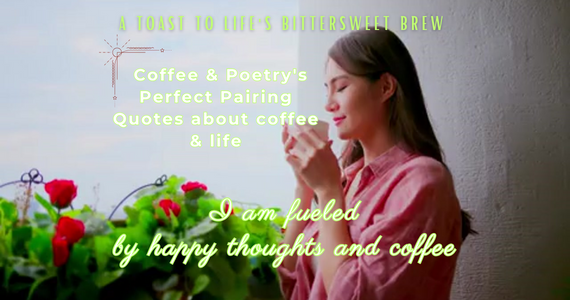 Coffee's Muse: Quoting Cupful Inspiration